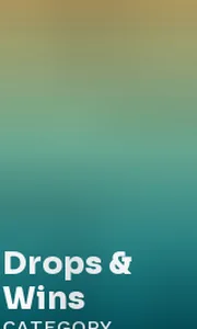 Drops & Wins