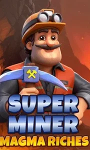 Super Miner Magma Riches